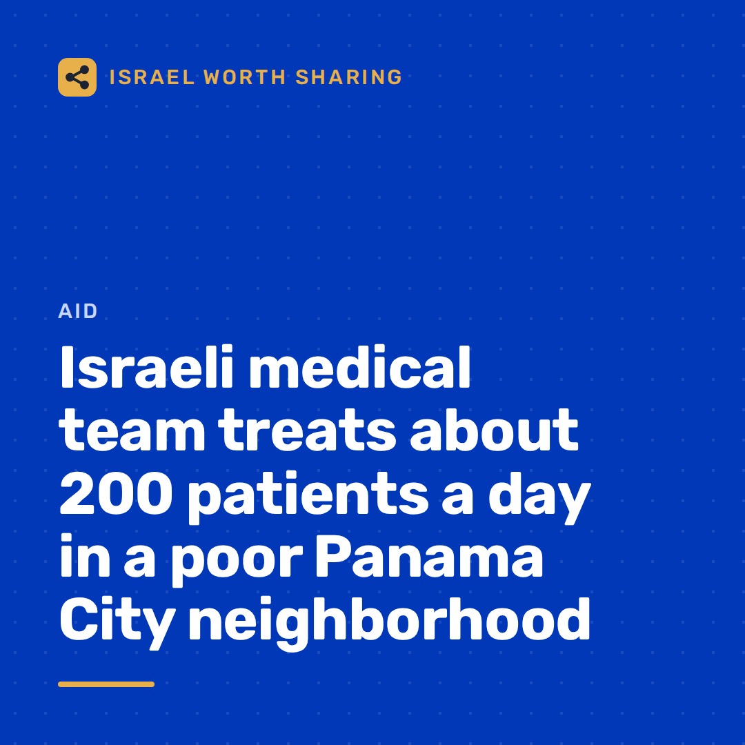Israeli medical team treats about 200 patients a day in a poor Panama City neighborhood