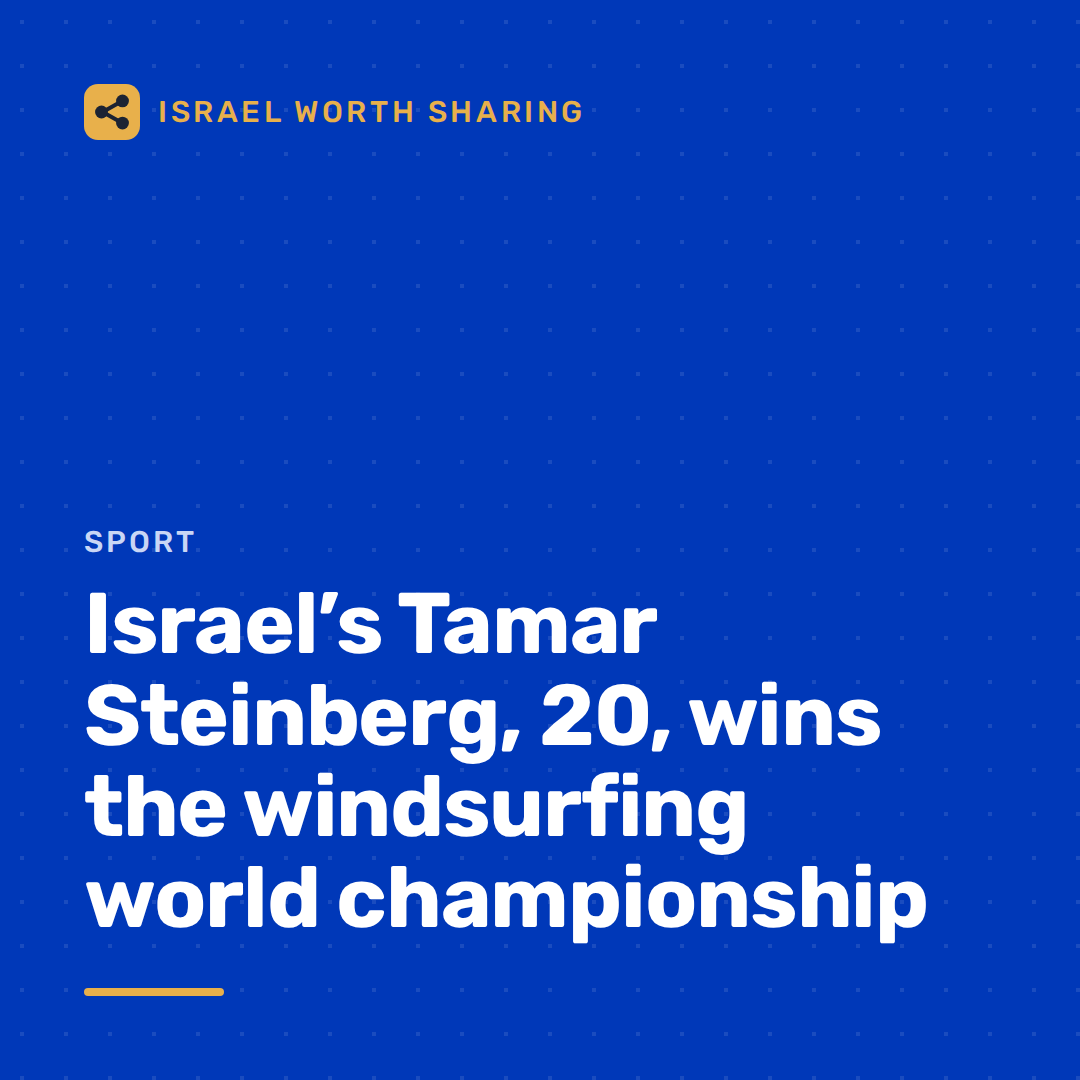Israel’s Tamar Steinberg, 20, wins the windsurfing world championship
