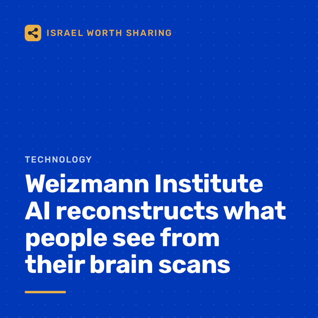 Weizmann Institute AI reconstructs what people see from their brain scans