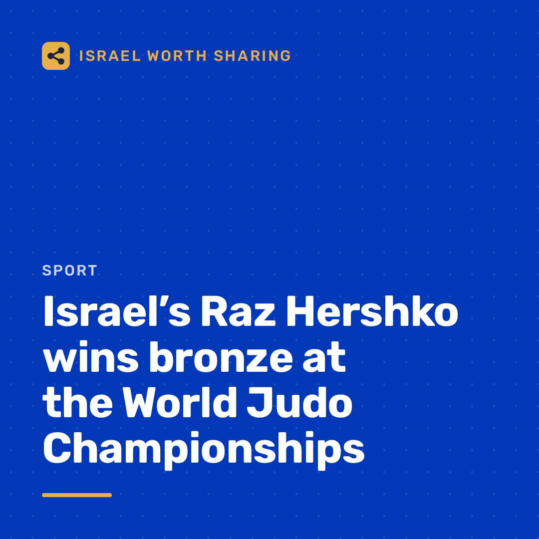 Israel’s Raz Hershko wins bronze at the World Judo Championships